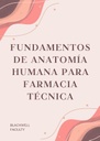 FUNDAMENTOS DE ANATOMÍA HUMANA PARA FARMACIA TÉCNICA