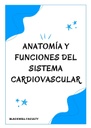 ANATOMÍA Y FUNCIONES DEL SISTEMA CARDIOVASCULAR