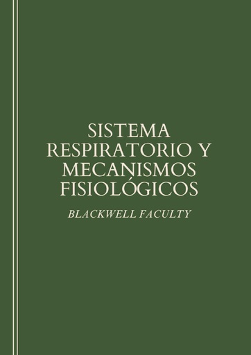 SISTEMA RESPIRATORIO Y MECANISMOS FISIOLÓGICOS