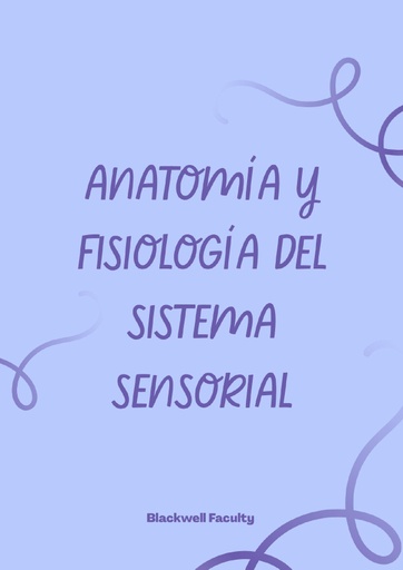 ANATOMÍA Y FISIOLOGÍA DEL SISTEMA SENSORIAL