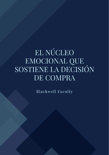 EL NÚCLEO EMOCIONAL QUE SOSTIENE LA DECISIÓN DE COMPRA