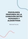 PSICOLOGÍA PROFUNDA DE LA CONEXIÓN ENTRE HUMANOS Y ALGORITMOS