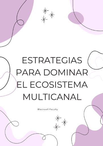 ESTRATEGIAS PARA DOMINAR EL ECOSISTEMA MULTICANAL