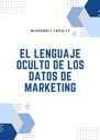 EL LENGUAJE OCULTO DE LOS DATOS DE MARKETING