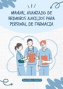 MANUAL AVANZADO DE PRIMEROS AUXILIOS PARA PERSONAL DE FARMACIA