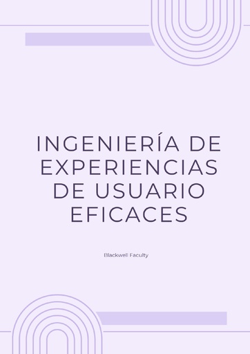 INGENIERÍA DE EXPERIENCIAS DE USUARIO EFICACES