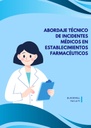 ABORDAJE TÉCNICO DE INCIDENTES MÉDICOS EN ESTABLECIMIENTOS FARMACÉUTICOS
