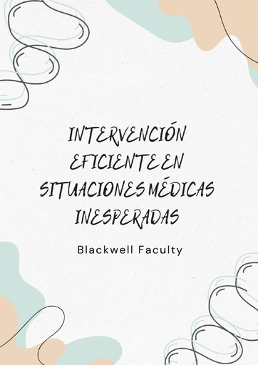 INTERVENCIÓN EFICIENTE EN SITUACIONES MÉDICAS INESPERADAS