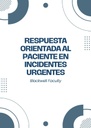 RESPUESTA ORIENTADA AL PACIENTE EN INCIDENTES URGENTES
