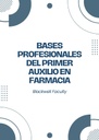 BASES PROFESIONALES DEL PRIMER AUXILIO EN FARMACIA