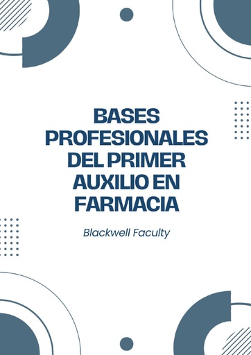BASES PROFESIONALES DEL PRIMER AUXILIO EN FARMACIA