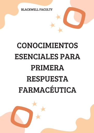 CONOCIMIENTOS ESENCIALES PARA PRIMERA RESPUESTA FARMACÉUTICA