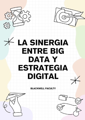 LA SINERGIA ENTRE BIG DATA Y ESTRATEGIA DIGITAL