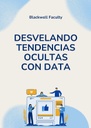 DESVELANDO TENDENCIAS OCULTAS CON DATA