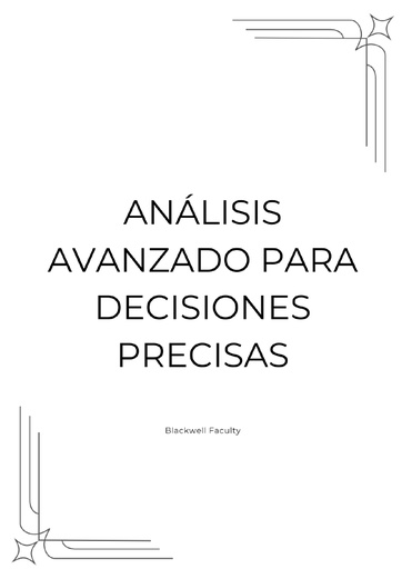 ANÁLISIS AVANZADO PARA DECISIONES PRECISAS