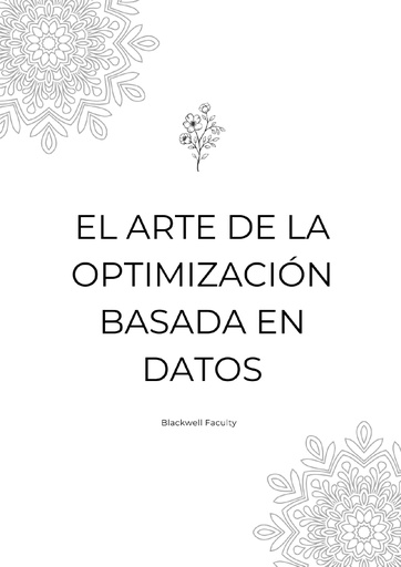 EL ARTE DE LA OPTIMIZACIÓN BASADA EN DATOS