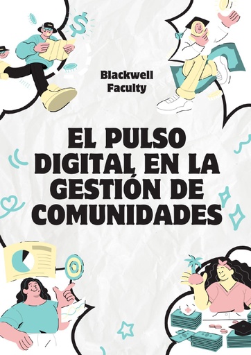 EL PULSO DIGITAL EN LA GESTIÓN DE COMUNIDADES