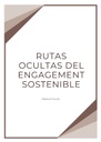 RUTAS OCULTAS DEL ENGAGEMENT SOSTENIBLE
