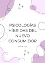PSICOLOGÍAS HÍBRIDAS DEL NUEVO CONSUMIDOR