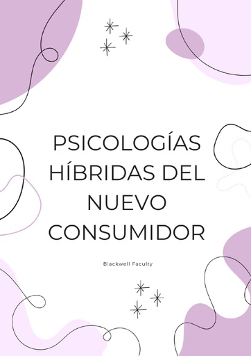 PSICOLOGÍAS HÍBRIDAS DEL NUEVO CONSUMIDOR