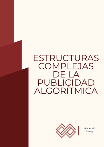 ESTRUCTURAS COMPLEJAS DE LA PUBLICIDAD ALGORÍTMICA