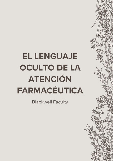 EL LENGUAJE OCULTO DE LA ATENCIÓN FARMACÉUTICA