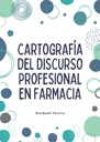 CARTOGRAFÍA DEL DISCURSO PROFESIONAL EN FARMACIA