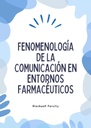 FENOMENOLOGÍA DE LA COMUNICACIÓN EN ENTORNOS FARMACÉUTICOS