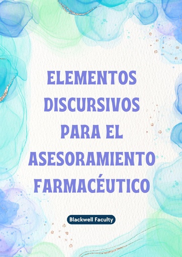 ELEMENTOS DISCURSIVOS PARA EL ASESORAMIENTO FARMACÉUTICO