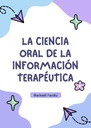 LA CIENCIA ORAL DE LA INFORMACIÓN TERAPÉUTICA