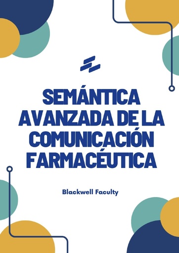 SEMÁNTICA AVANZADA DE LA COMUNICACIÓN FARMACÉUTICA