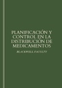 PLANIFICACIÓN Y CONTROL EN LA DISTRIBUCIÓN DE MEDICAMENTOS