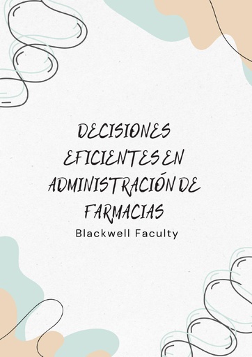 DECISIONES EFICIENTES EN ADMINISTRACIÓN DE FARMACIAS