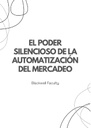 EL PODER SILENCIOSO DE LA AUTOMATIZACIÓN DEL MERCADEO