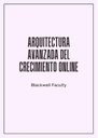 ARQUITECTURA AVANZADA DEL CRECIMIENTO ONLINE