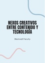 NEXOS CREATIVOS ENTRE CONTENIDO Y TECNOLOGÍA