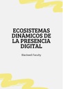 ECOSISTEMAS DINÁMICOS DE LA PRESENCIA DIGITAL