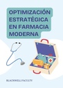 OPTIMIZACIÓN ESTRATÉGICA EN FARMACIA MODERNA