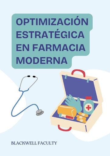 OPTIMIZACIÓN ESTRATÉGICA EN FARMACIA MODERNA