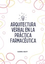 ARQUITECTURA VERBAL EN LA PRÁCTICA FARMACÉUTICA