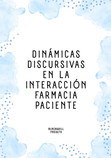 DINÁMICAS DISCURSIVAS EN LA INTERACCIÓN FARMACIA PACIENTE