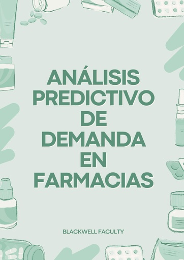 ANÁLISIS PREDICTIVO DE DEMANDA EN FARMACIAS