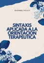 SINTAXIS APLICADA A LA ORIENTACIÓN TERAPÉUTICA
