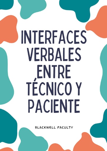 INTERFACES VERBALES ENTRE TÉCNICO Y PACIENTE