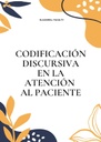 CODIFICACIÓN DISCURSIVA EN LA ATENCIÓN AL PACIENTE