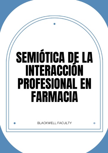 SEMIÓTICA DE LA INTERACCIÓN PROFESIONAL EN FARMACIA