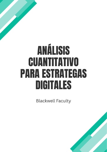 ANÁLISIS CUANTITATIVO PARA ESTRATEGAS DIGITALES