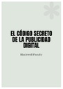 EL CÓDIGO SECRETO DE LA PUBLICIDAD DIGITAL