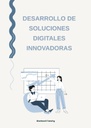DESARROLLO DE SOLUCIONES DIGITALES INNOVADORAS