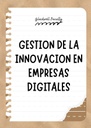 GESTION DE LA INNOVACION EN EMPRESAS DIGITALES